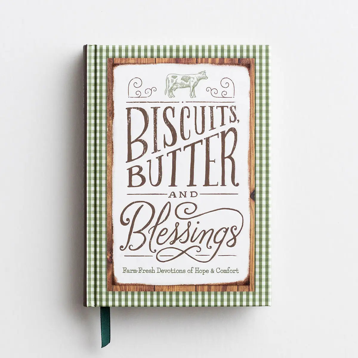 DaySpring Biscuits, Butter and Blessings: Farm Fresh Devotions for Hope & Comfort