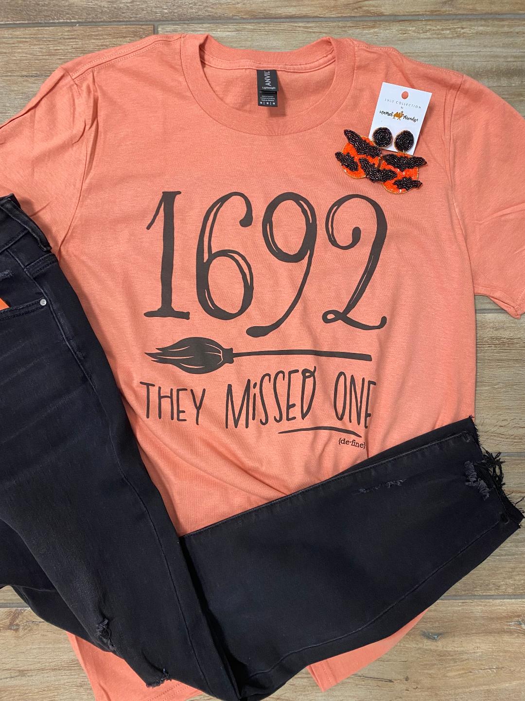 1692 They Missed One Graphic Tee