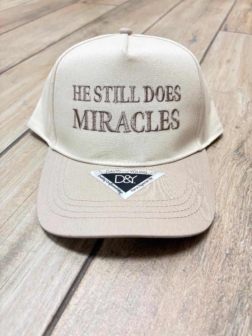 He Still Does Miracles Hat
