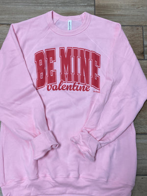 Be Mine Valentine Graphic Tee in 2 Colors or Sweatshirt