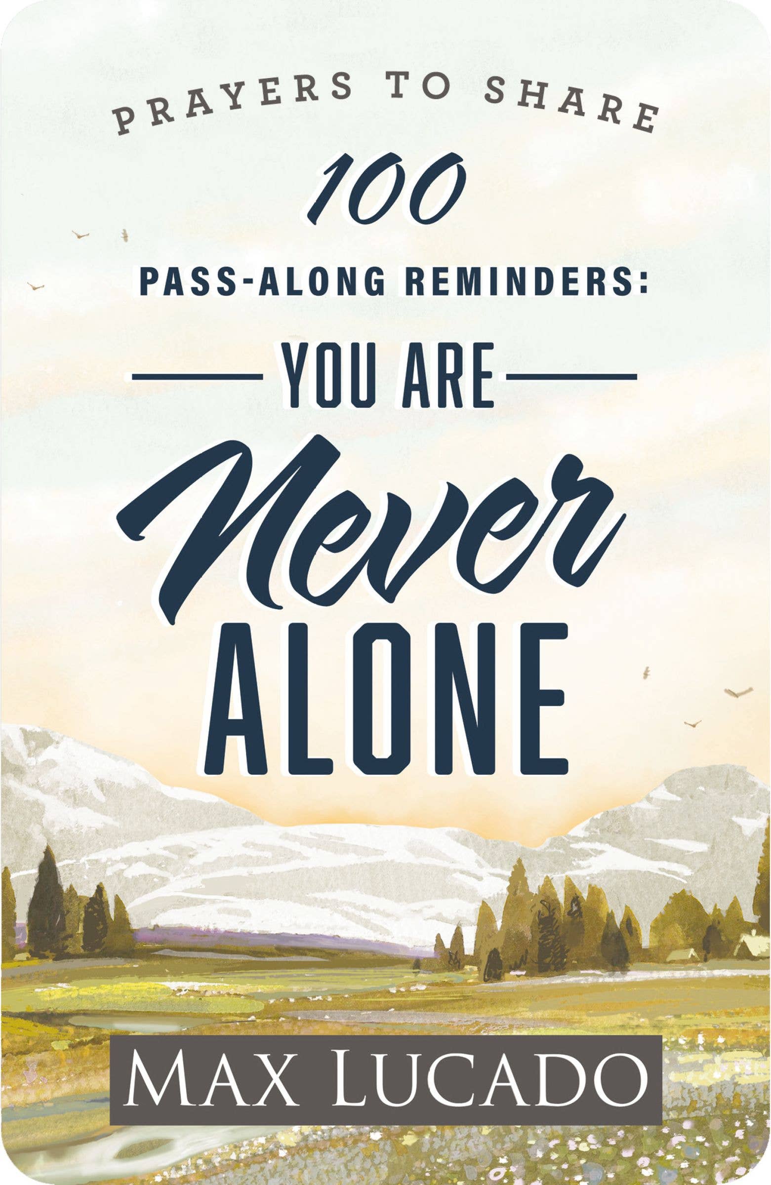 Prayers To Share: 100 Pass-Along Reminders You Are Never Alone