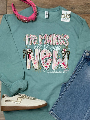 He Makes All Things New Tee or Sweatshirt