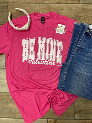 Be Mine Valentine Graphic Tee in 2 Colors or Sweatshirt