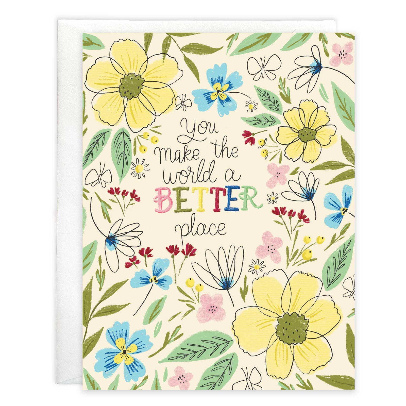 You Make the World a Better Place Greeting Card