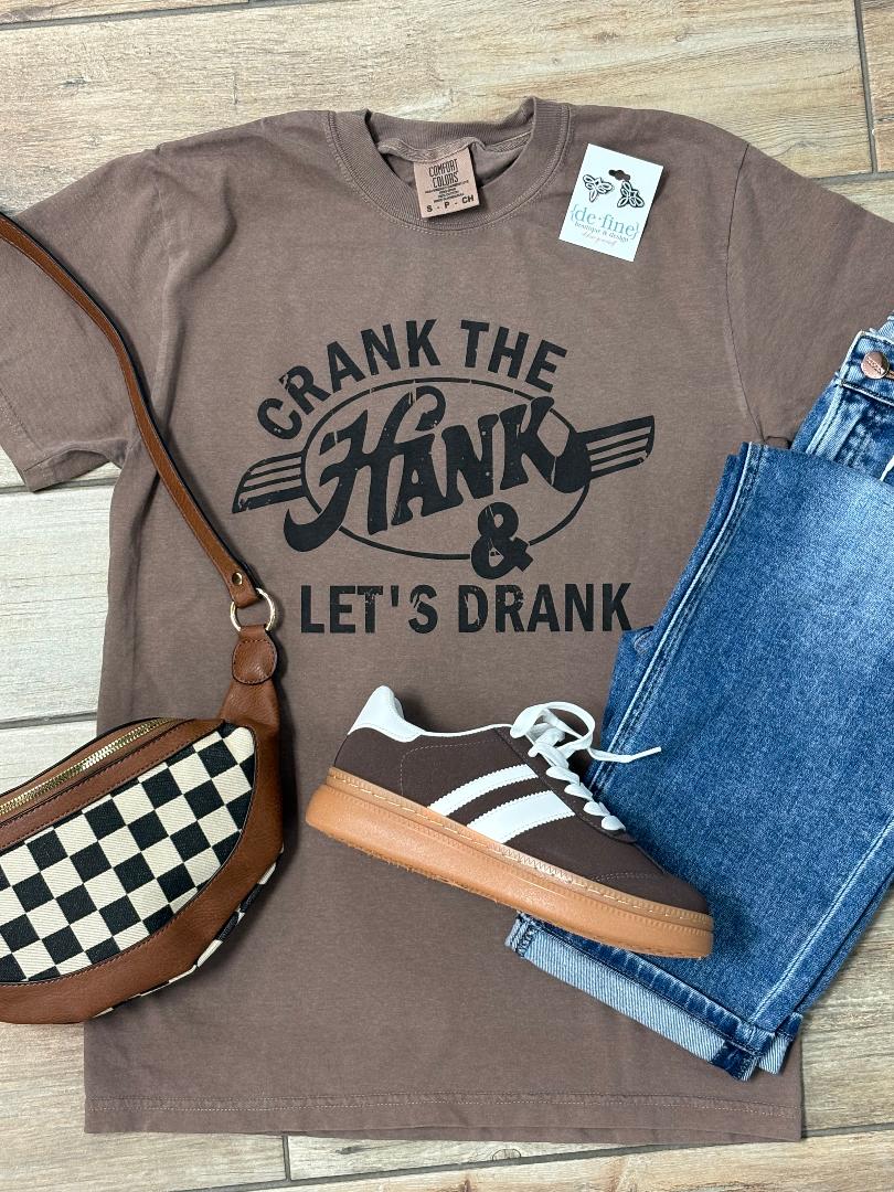 Crank The Hank Graphic Tee or Sweatshirt