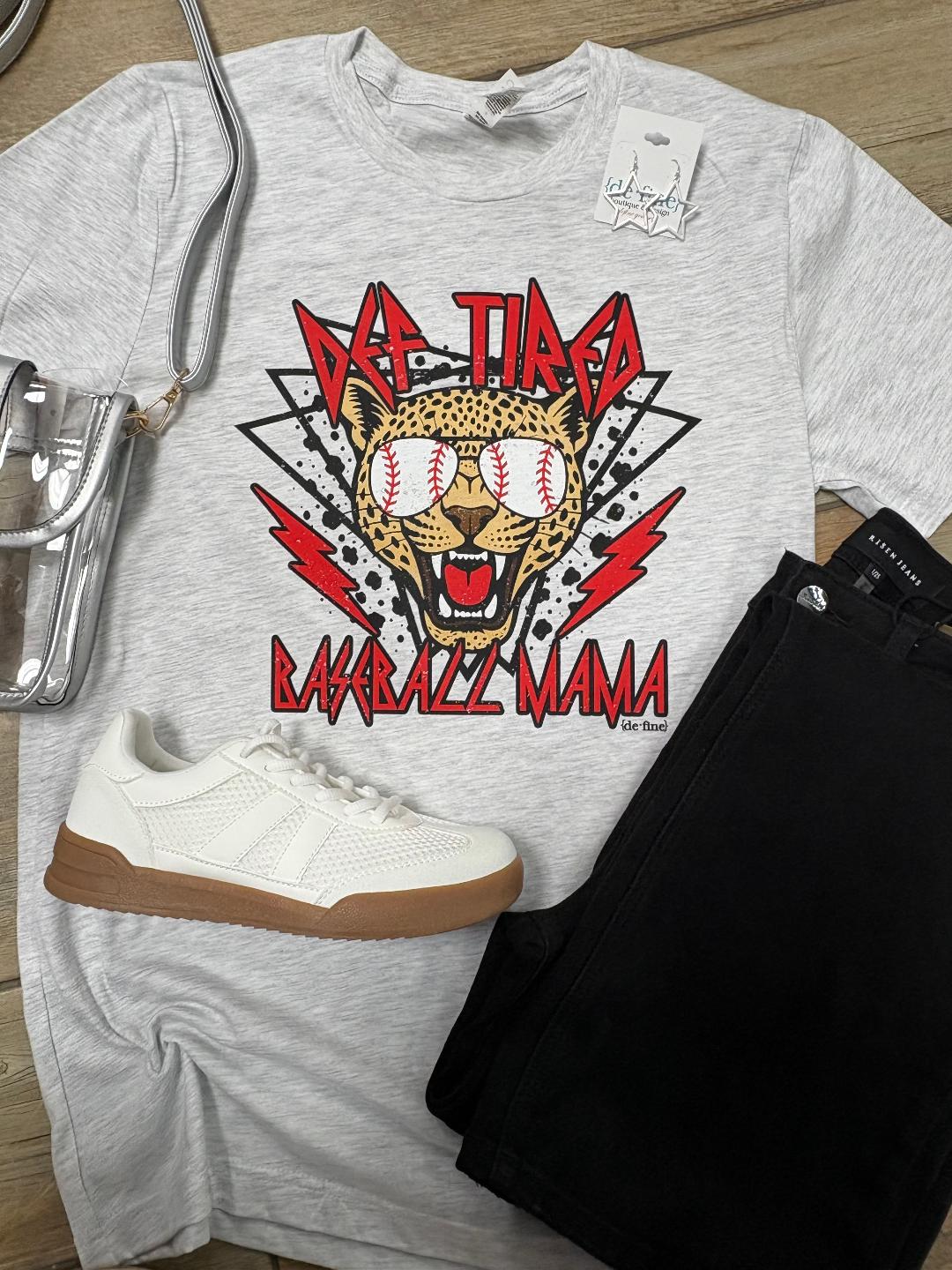 Def Tired Baseball Mama Graphic Tee or Sweatshirt