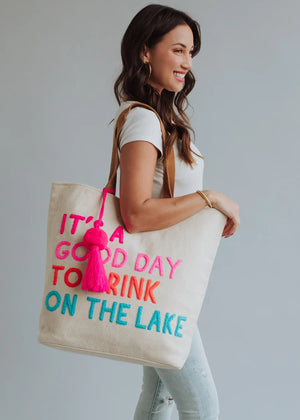 It's A Good Day To Drink On The Lake Tote
