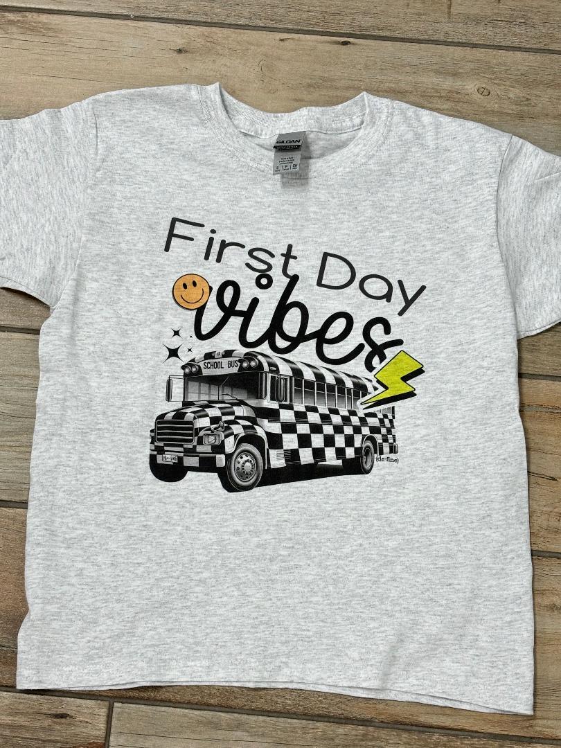 First Day Vibes Graphic Tee