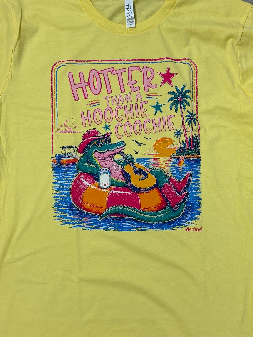 Hotter Than A Hoochie Coochie Graphic Tee