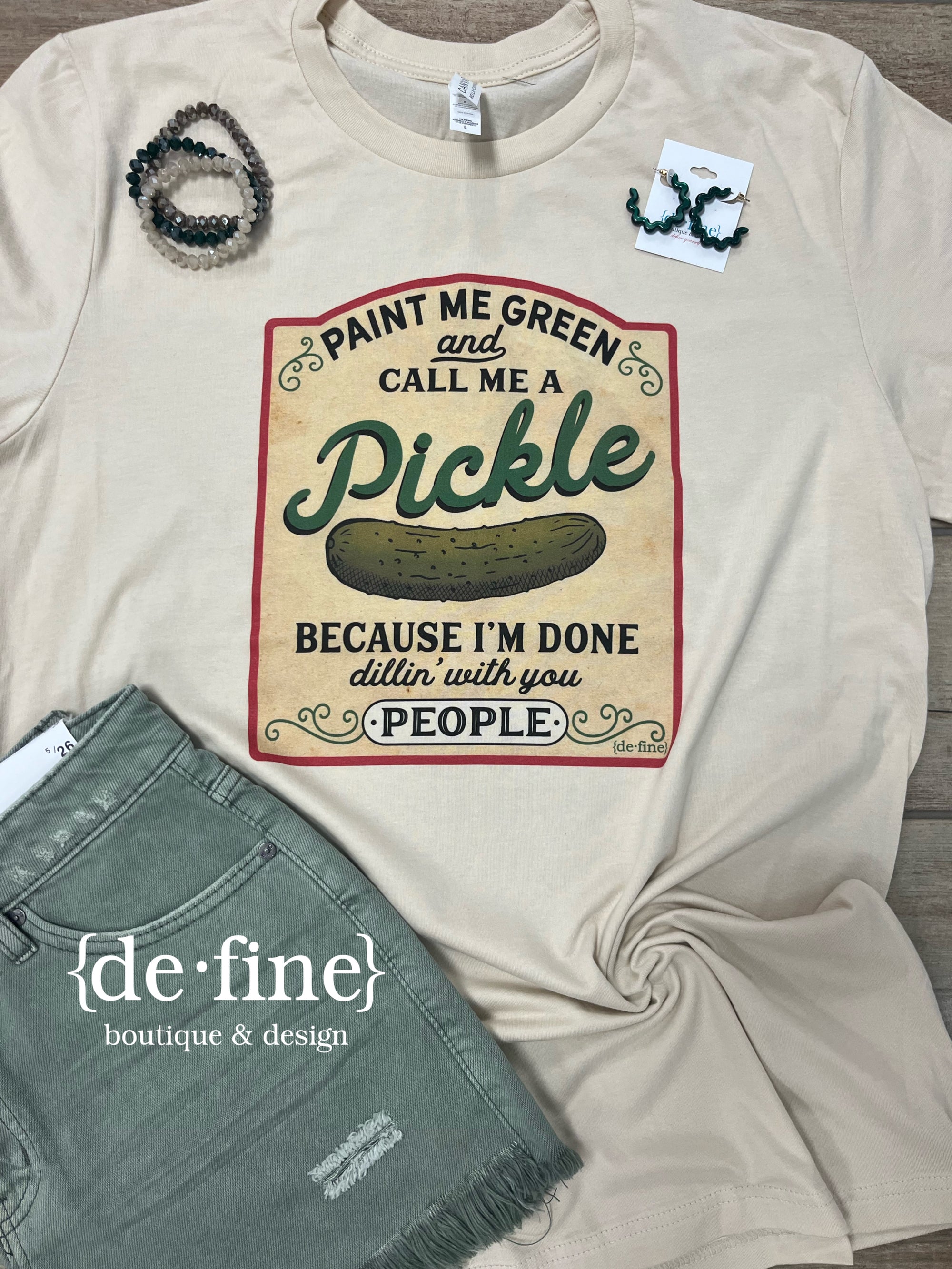 Paint Me Green and Call me a Pickle Graphic Tee