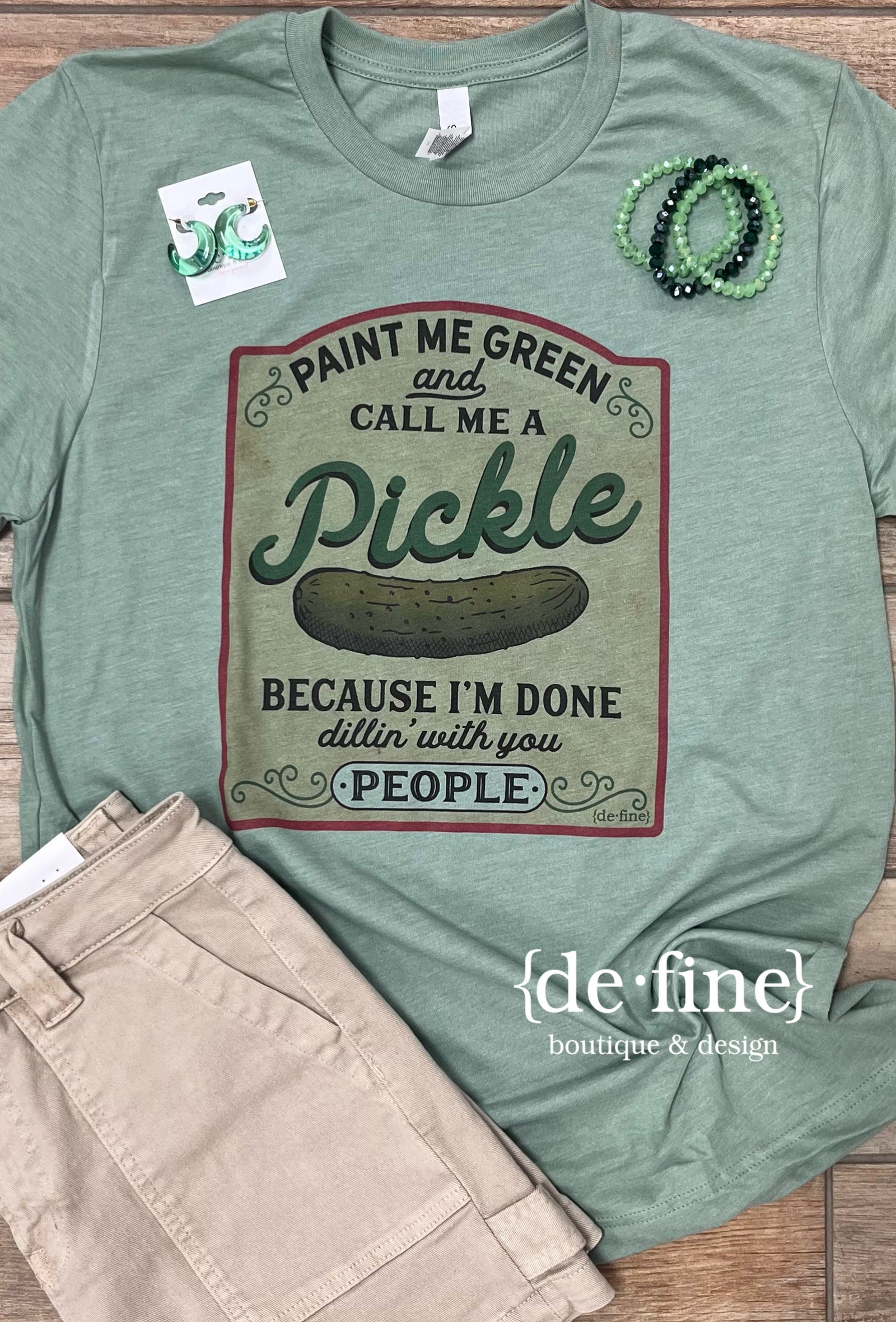 Paint Me Green and Call me a Pickle Graphic Tee