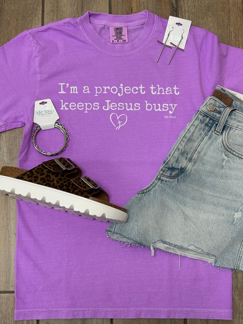I'm A Project Keeps That Jesus Busy Graphic Tee