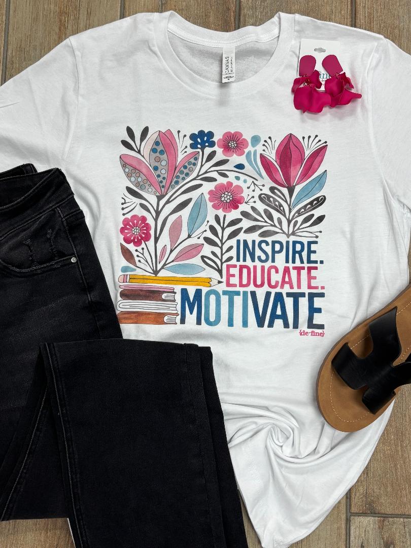 Inspire Educate Motivate Tee