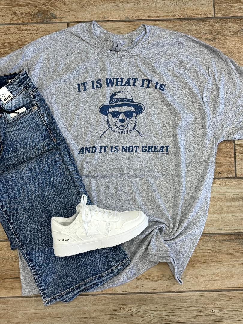 It Is What It Is Graphic Tee