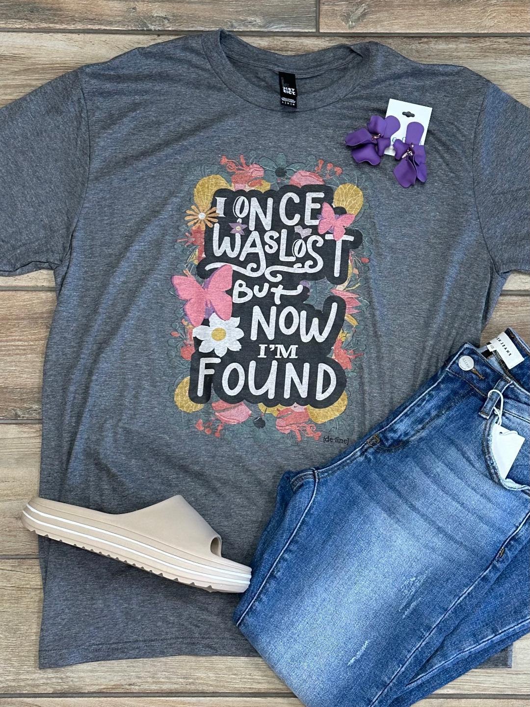 I Once Was Lost But Now I'm Found Graphic Tee