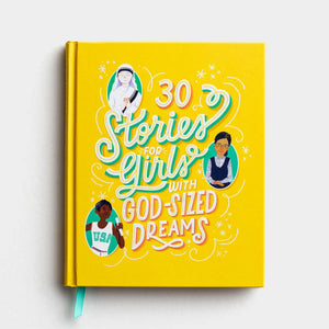 DaySpring 30 Stories for Girls with God-Sized Dreams