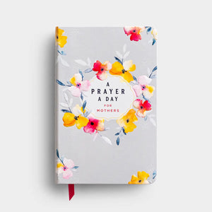 DaySpring A Prayer a Day for Mothers Devotional