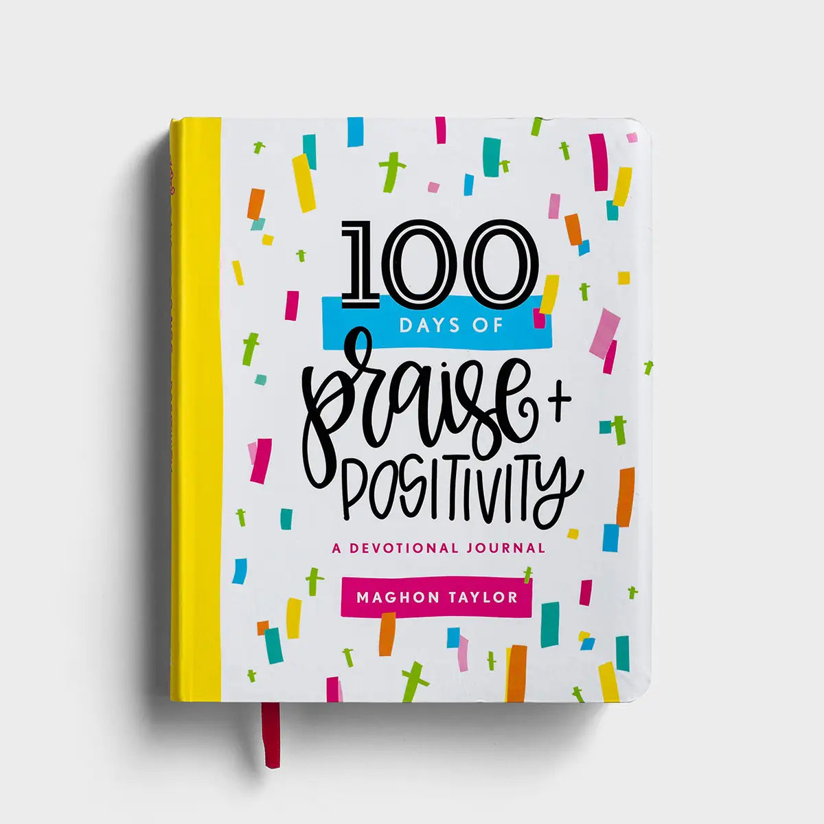 DaySpring Maghon Taylor - 100 Days of Praise & Positivity - Devotional Journal