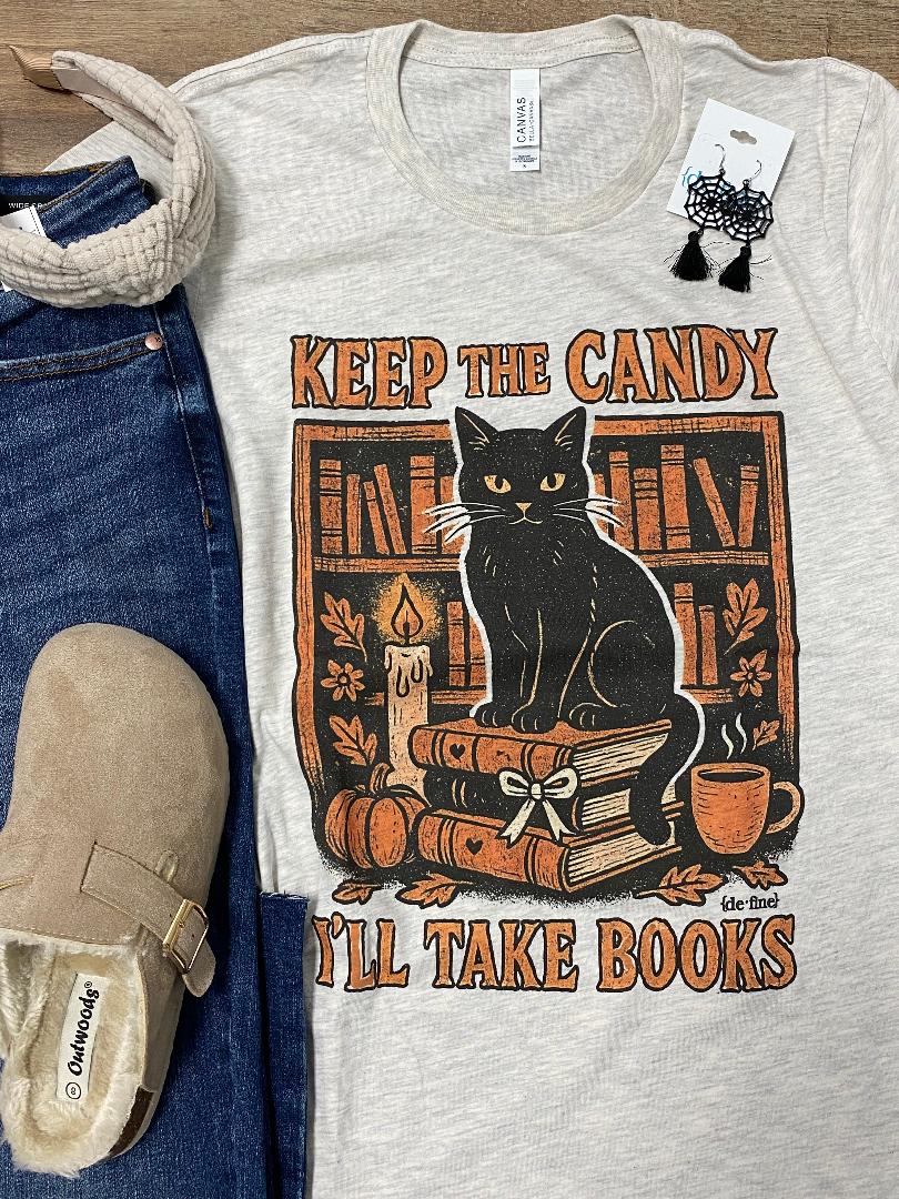 Keep the Candy, I'll Take Books Graphic Tee or Sweatshirt