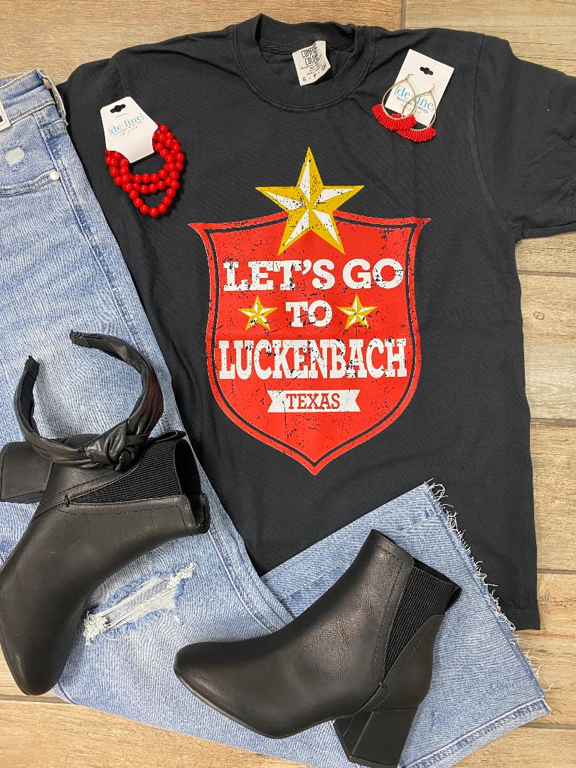 Let's Go To Luckenbach Texas Graphic Tee