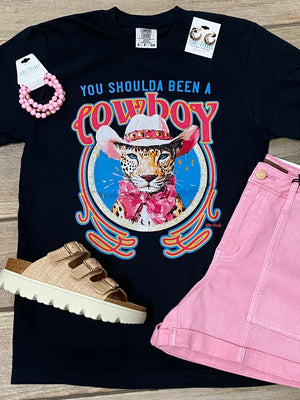 You Should've Been A Cowboy Graphic Tee