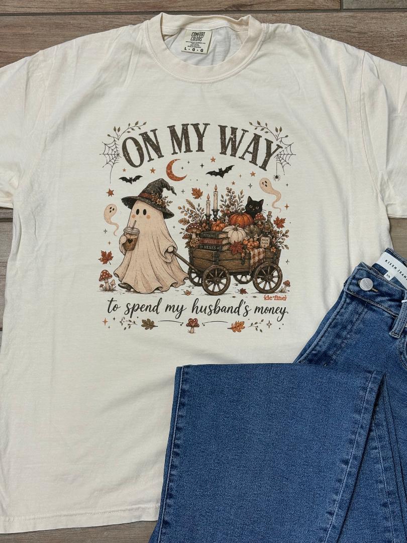 On My Way To Spend My Husband's Money Graphic Tee