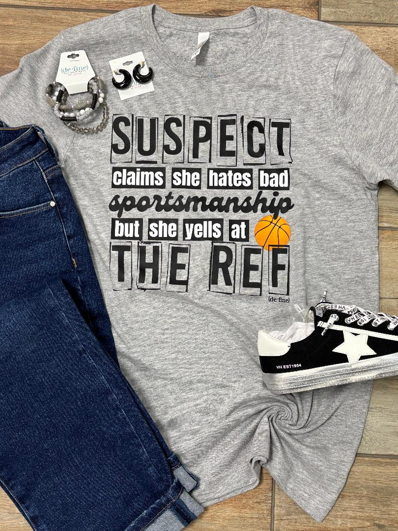 Suspect Claims She Hates Bad Sportsmanship Tee or Sweatshirt