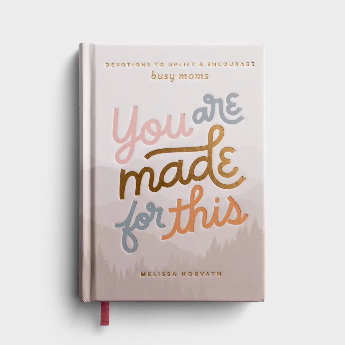 DaySpring You are Made for This: Devotions to Uplift & Encourage Busy Moms