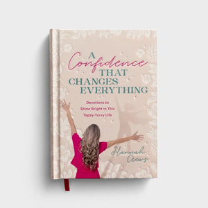 DaySpring A Confidence That Changes Everything: Devotions to Shine Bright in this Topsy-Turvy Life
