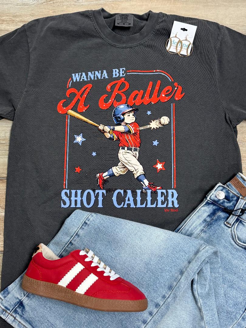 Wanna Be a Baller - Shot Caller Graphic Tee in 2 Styles