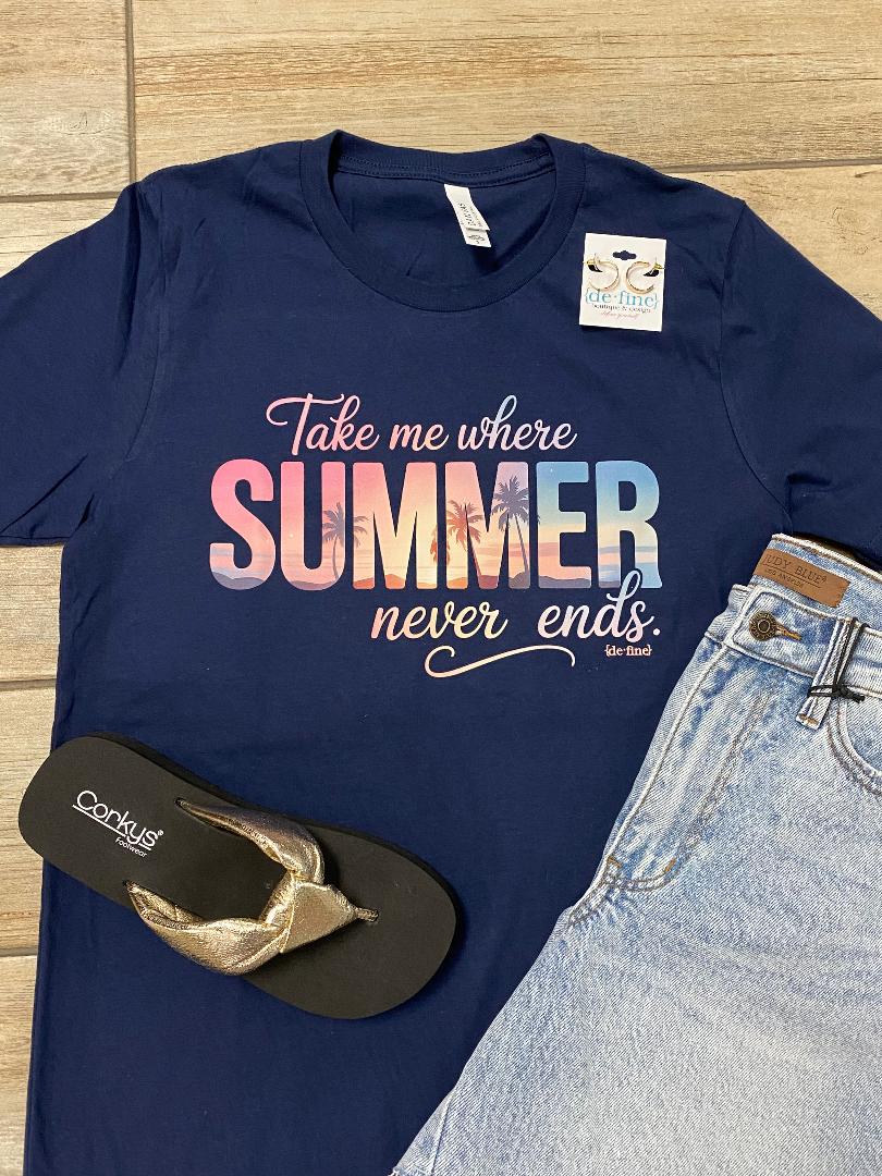 Take Me Where Summer Never Ends Graphic Tee